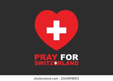 Pray for Switzerland Word with heart shape, Switzerland flag vector graphic, Switzerland country flag is a symbol of freedom, National Switzerland flag, vector illustration
