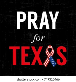 Pray for Texas, USA.