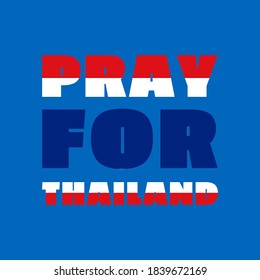 pray for thailand war vector illustration. thailand flag from massive explosion. design for humanity, peace, donations, charity and anti-war