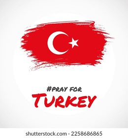 Pray for Turkey. Brush stroke concept for Turkey national flag. Abstract hand drawn texture brush background