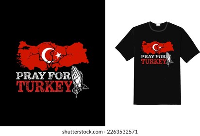 Pray for turkey shirt design- Turkey Earthquakes T-shirt