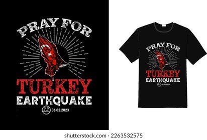 Pray for turkey shirt design- Turkey Earthquakes T-shirt