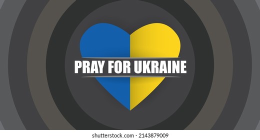 Pray for Ukraine banner with text and heart concept vector illustration. Pray Ukraine concept poster design 
