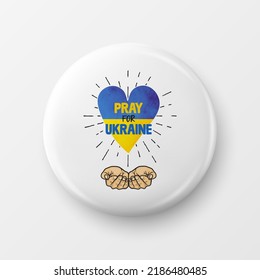 Bete für die Ukraine! Button Pin Badge mit Anti-War Call. Kampf, Protest, Unterstützung der Ukraine, zuerst mit dem ukrainischen Krieg. Vektorgrafik. Slogan, Aufruf zur Unterstützung der Ukraine