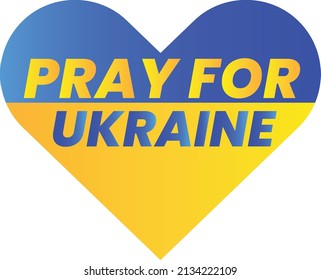 Pray for Ukraine flag with heart shape icon. Colors of Ukrainian flag. Save Ukraine from Russia. Crisis in Ukraine concept