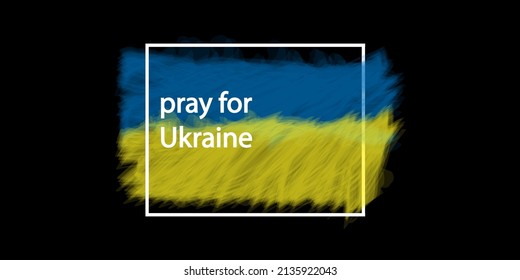 Pray for Ukraine, Ukraine flag praying concept vector illustration. Pray For Ukraine peace. Save Ukraine from russia.

