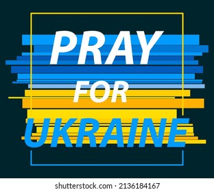 Pray for Ukraine, Ukraine flag praying concept. Save Ukraine.  Vector illustration. Eps 10.
