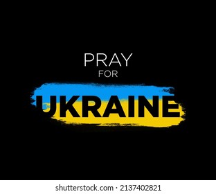 Pray for Ukraine, Ukraine flag praying concept. Pray and save Ukraine from Russia.