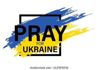 Bete für die Ukraine! Ukraine Flaggenbeten Konzept in Pinselstrich Effekt. Ukraine-Banner. Vektorgrafik EPS10