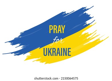 Pray for Ukraine, Ukraine flag praying concept vector illustration. Ukraine flag brush concept.