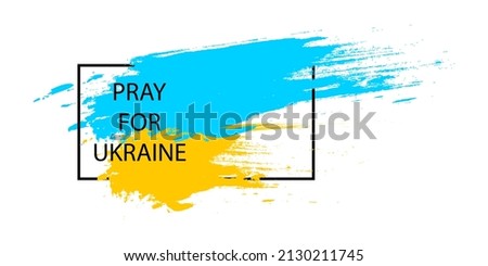 Pray for Ukraine. Ukraine flag praying concept in brush stroke effect. Vector illustration EPS 10