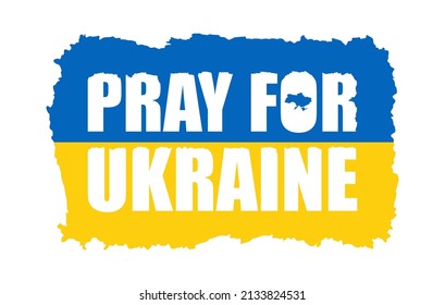 Pray for Ukraine, Ukraine flag praying.  International protest, Stop the war against Ukraine. Save Ukraine 