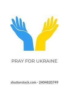 Pray for Ukraine. Hands folded in prayer. Support for Ukraine. Yellow and blue color. Vector illustration