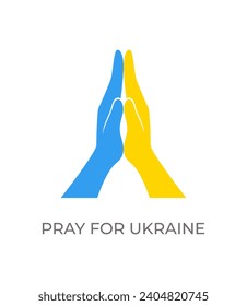Pray for Ukraine. Hands. Support for Ukraine. Yellow and blue color. Vector illustration