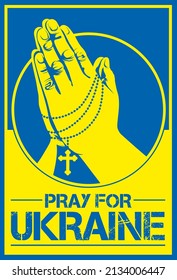 Pray for Ukraine, Praying hand gesture with cross. STOP THE WAR. Propaganda style vector illustration. 