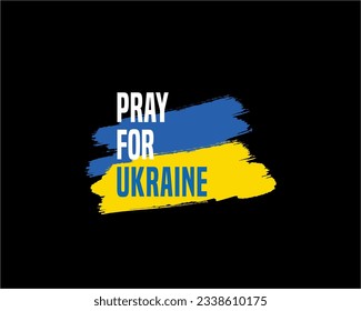 Pray for Ukraine and Save Ukraine from Russia for peace. Ukraine flag praying banner , poster with concept vector illustration. 