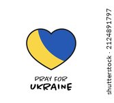 Pray for Ukraine sign. Heart icon with colors of Ukrainian flag. Crisis in Ukraine concept. Vector isolated on white