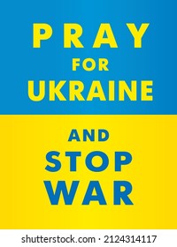 Bete für die Ukraine und Stoppe den Krieg Buchstaben mit Flagge. Internationaler Protest: Stoppt die russische Aggression gegen die Ukraine. Vektorgrafik