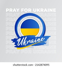 pray for Ukraine, suitable for background, banner, poster about the conflict between Ukraine and Russia