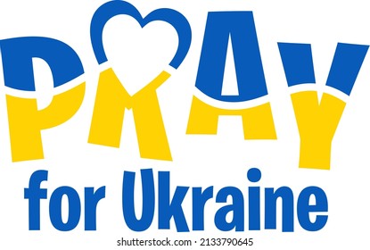 Pray for Ukraine text in Ukraine flag colors. International protest, Stop the war. Vector illustration