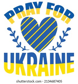 Pray For Ukraine - Ukraine T-shirt Design, vector file.