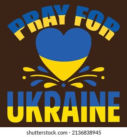 Pray For Ukraine - Ukraine T-shirt Design, vector file.
