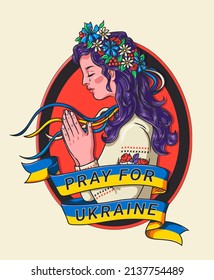 Pray for Ukraine vector illustration. Art for supporting Ukraine during the Russian invasion. A young girl in national vishivanka asking God for help. svg
