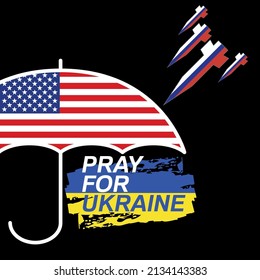 Pray for Ukraine. Ukraine war. Russian aggression. USA protection.