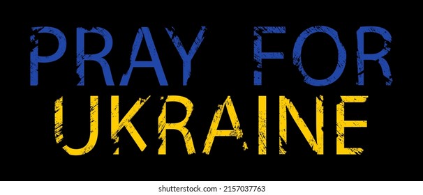 Pray for Ukraine yellow-blue grunge text isolated on black background. Ukraine concept banner or background. Vector EPS 10