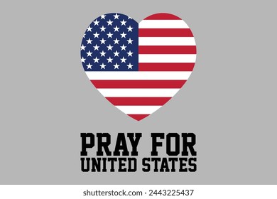 Pray for United States with US heart shape, USA flag national American, American Flag for Independence Day
