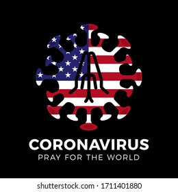 Pray For the USA, Coronavirus or Covid-19, 2019-ncov. Vector stock Illustration.