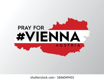 Pray for Vienna Austria. A support message to terror attacks victims.