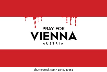 Pray for Vienna Austria. A support message to terror attacks victims.