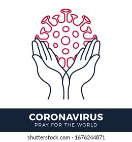 Pray for the World coronavirus concept with hands vector illustration. Time to pray Corona Virus 2020 covid-19. Coronavirus in Wuhan vector illustration. Virus Covid 19-NCP.