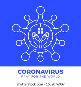 Pray for the World coronavirus concept with hands vector illustration. Time to pray Corona Virus 2020 covid-19. Coronavirus in Wuhan vector illustration. Virus Covid 19-NCP.