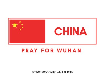 Pray for Wuhan, China. Coronavirus epidemic disaster message for print and stamp.