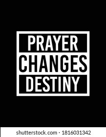 Prayer Changes Destiny - Christianity sign