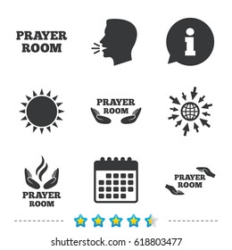 Prayer room icons. Religion priest faith symbols. Pray with hands. Information, go to web and calendar icons. Sun and loud speak symbol. Vector