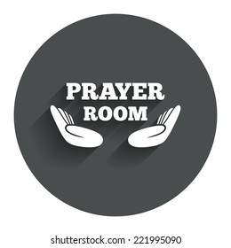 Prayer room sign icon. Religion priest faith symbol. Pray with hands. Circle flat button with shadow. Modern UI website navigation. Vector