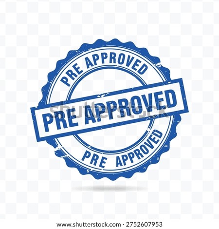 Pre Approved Rubber Stamp. Pre approved rubber stamp badge vector blue approval seal