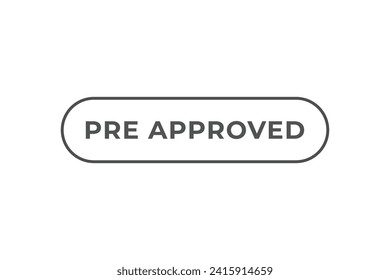 Pre Approved text button for web