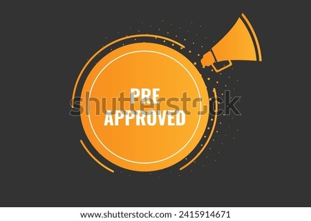 Pre Approved text button for web