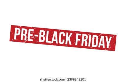 Pre black friday Red Rubber Stamp vector design.