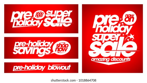 Pre holiday super sale banners set, holidays savings