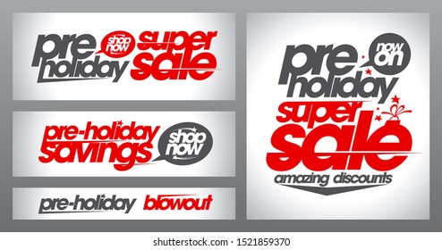 Pre holiday super sale banners set, new year and christmas holiday vector boards