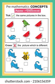 Pre math concepts. same and different. educational children game. Kids activity sheet, identify same and different picture.