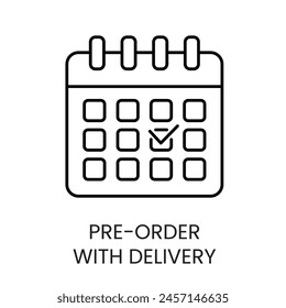 Pre Order With Delivery line vector icon with editable stroke