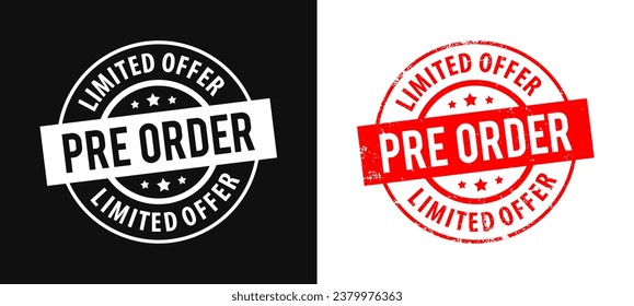 Pre order limited offer text with grunge circular red stamp frame. Vector Illustration