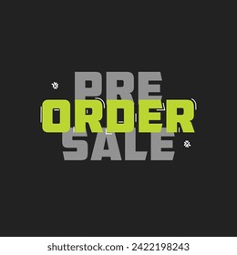 Pre Order Sale Sticker - Pre Oder Sale Label - Pre Order Text Design