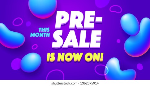 Pre sale, preorder start vector banner template. Presales promotion illustration, advertising. Shopping invitation, promo, retail marketing. 3D text on abstract liquid lava lamp, bubbles background
